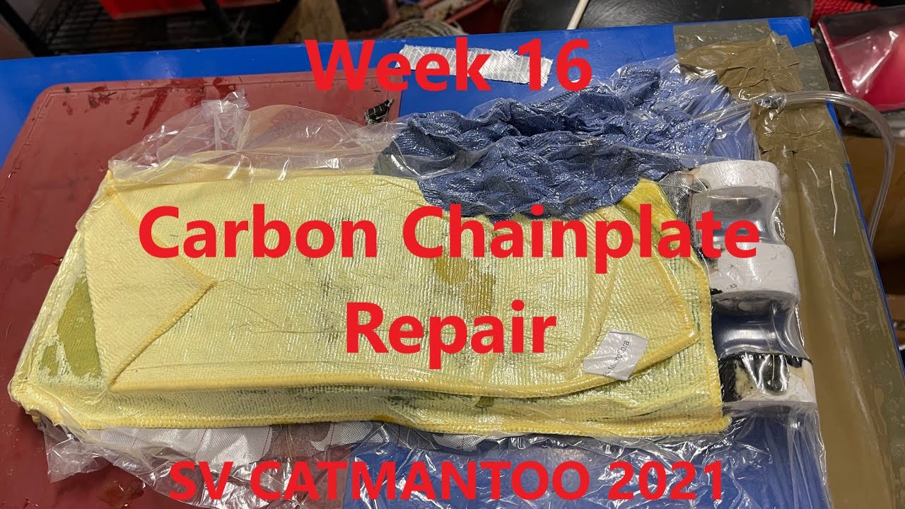 Week 16 - Carbon Chainplate Repair & Trouble - Norsand Haul Out 2031- SV CATMANTOO
