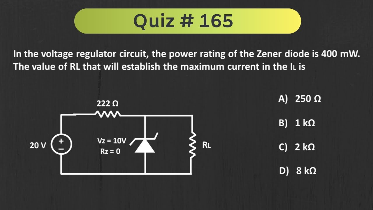 Quiz # 165 (Analog Electronics - Zener Diode)