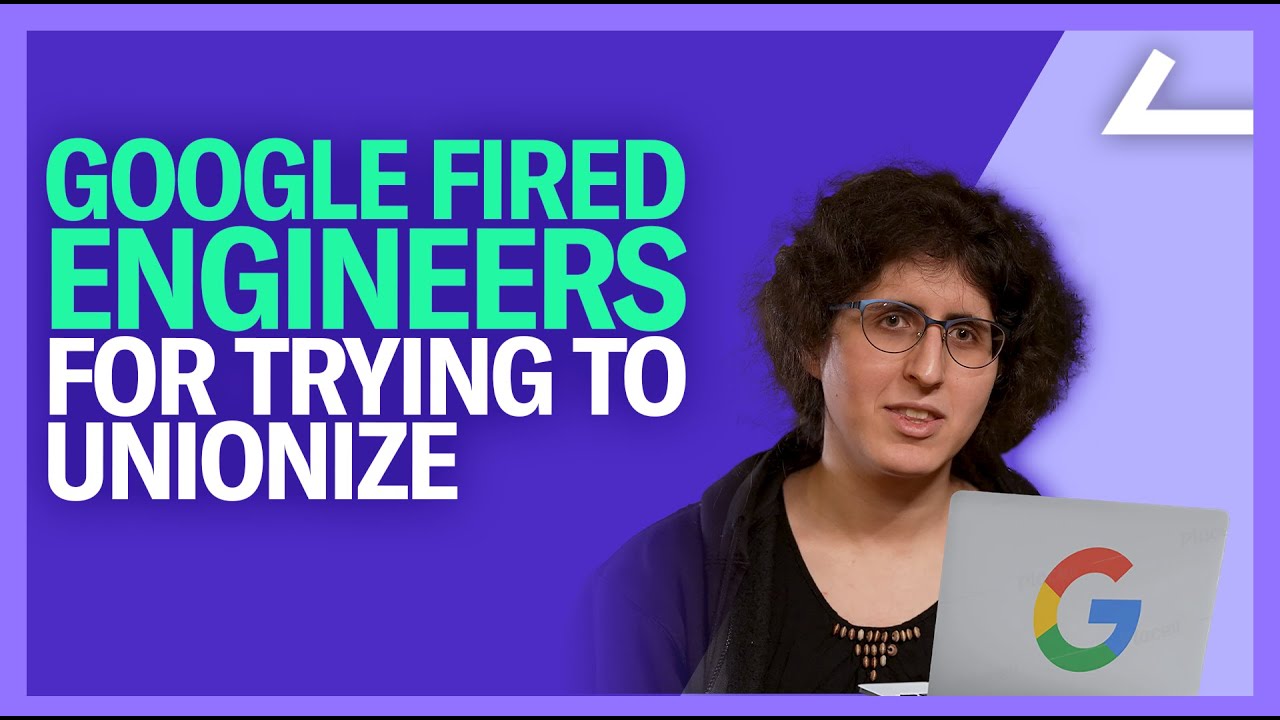 Инженеры Google, уволенные за организацию профсоюза, раскрывают темную сторону технологического г...