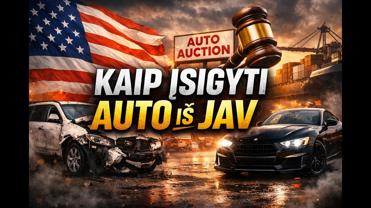 Kaip įsigyti automobilį iš JAV 🇺🇸 | Pilnas gidas per USAutoImport.lt (žingsnis po žingsnio)