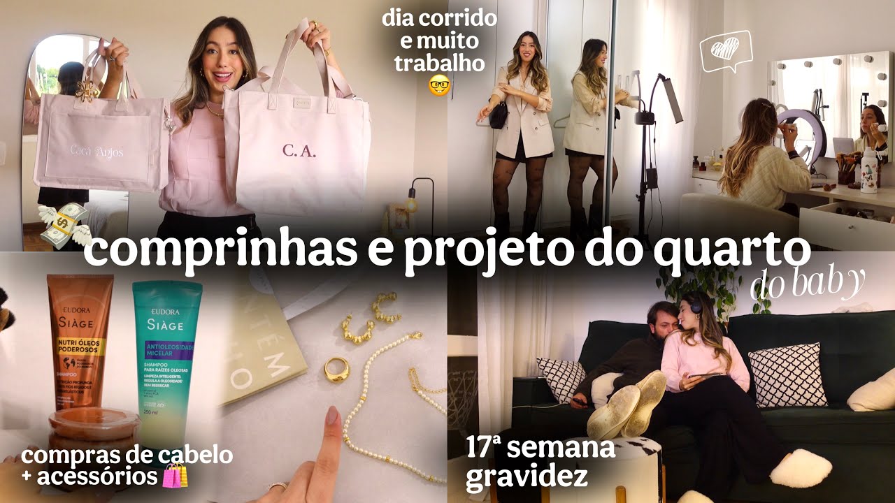 COMPRINHAS de CABELO e ACESSÓRIOS, COMEÇAMOS o PROJETO do QUARTO ,  17ª SEMANA e + 💸🛍️ Cacá Anjos