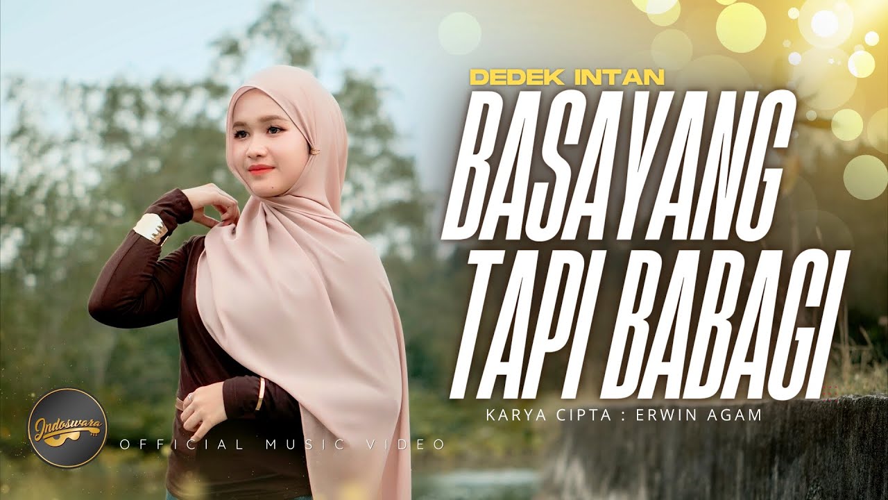 Dedek Intan - Basayang Tapi Babagi (Official Music Video)