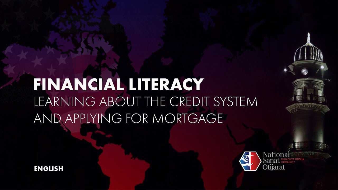 Financial Literacy: Learning about the Credit System and Applying for Mortgage (English)