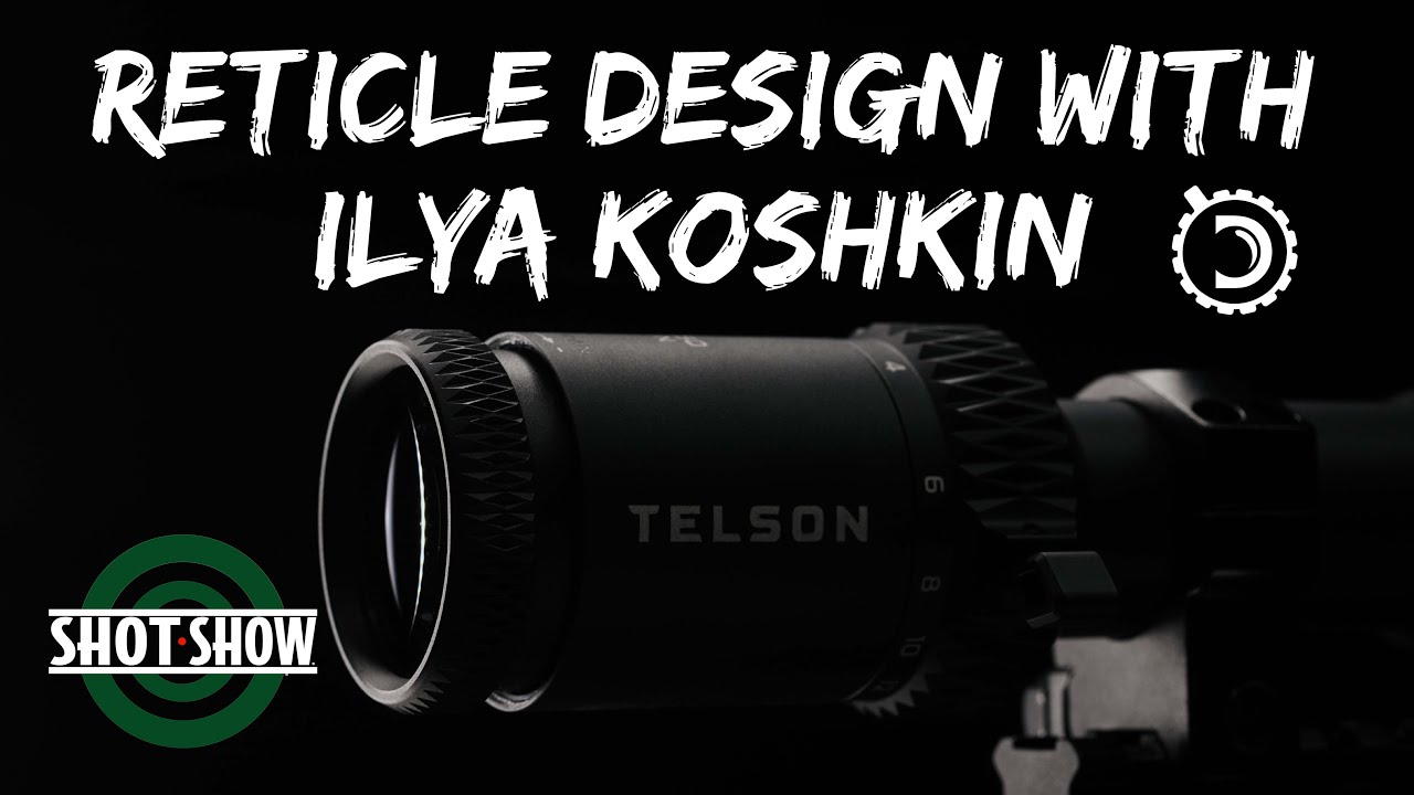Reticle review with ILya Koshkin. Telson Optics - Shot Shot 2025