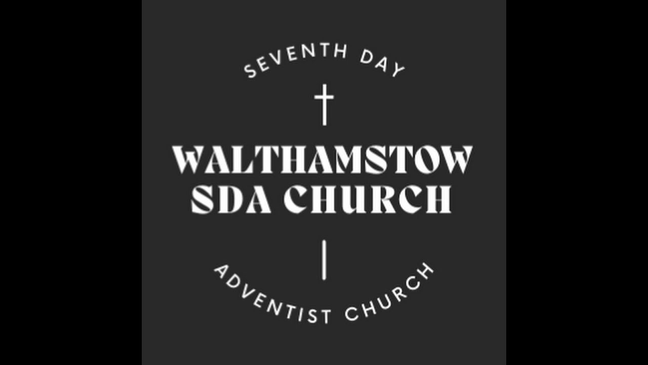Walthamstow SDA Church Divine Service - 27th Dec 2025