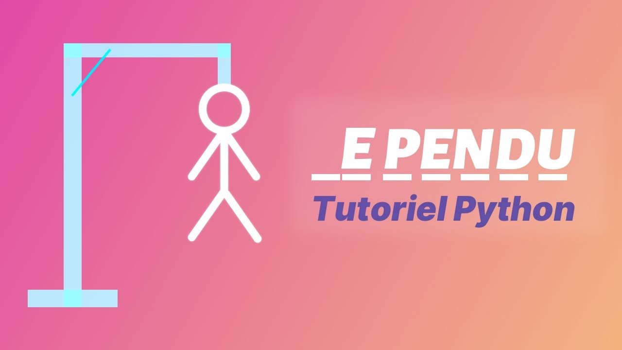 Jeu du Pendu avec Python