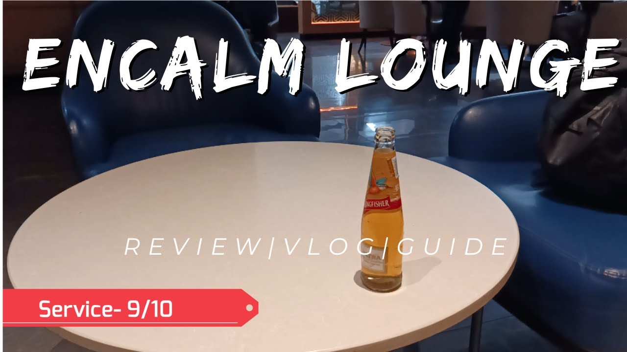 Inside Delhi Airport's Encalm Lounge: Delhi Airport Encalm Lounge Review