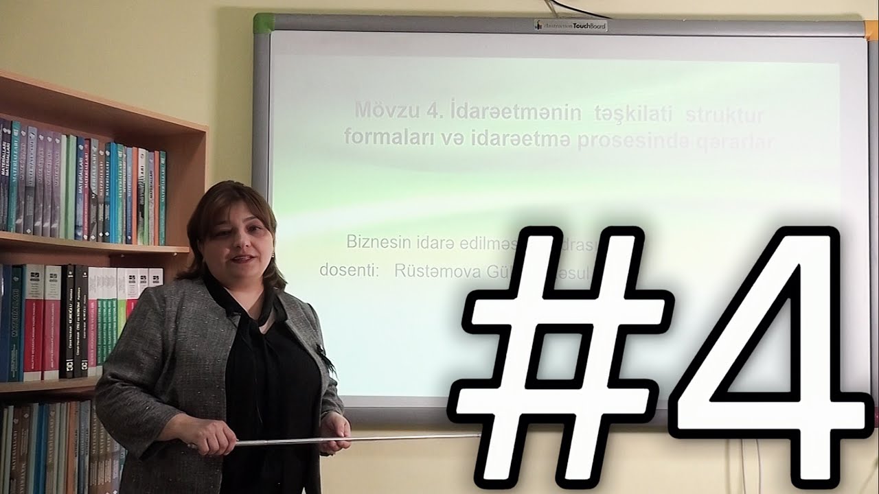Gömrük işi Videodərs 4 (İdarəetmənin təşkilati struktur formaları və idarəetmə prosesində qərarlar)