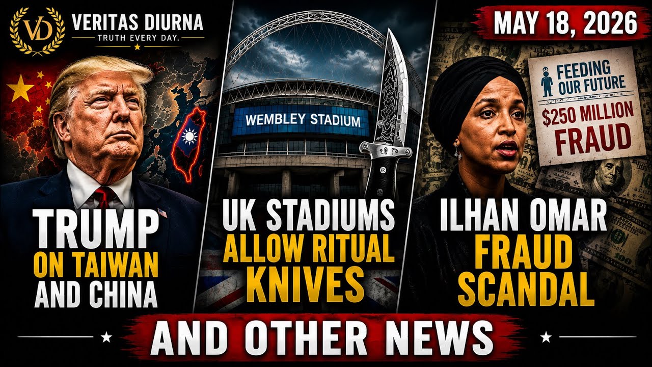 Trump on Taiwan / UK Knife Law / Ilhan Omar Fraud Scandal and OTHER NEWS
