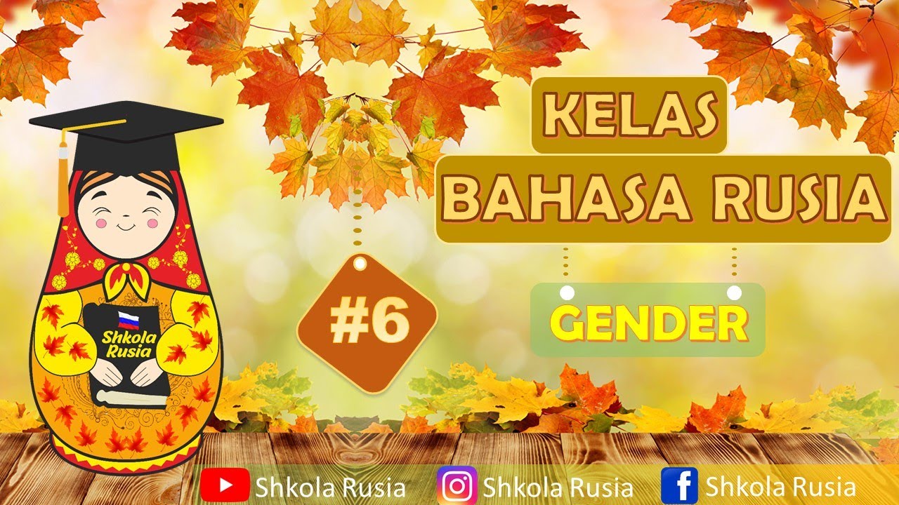Kelas Bahasa Rusia 6: Mengenal Gender Bahasa Rusia