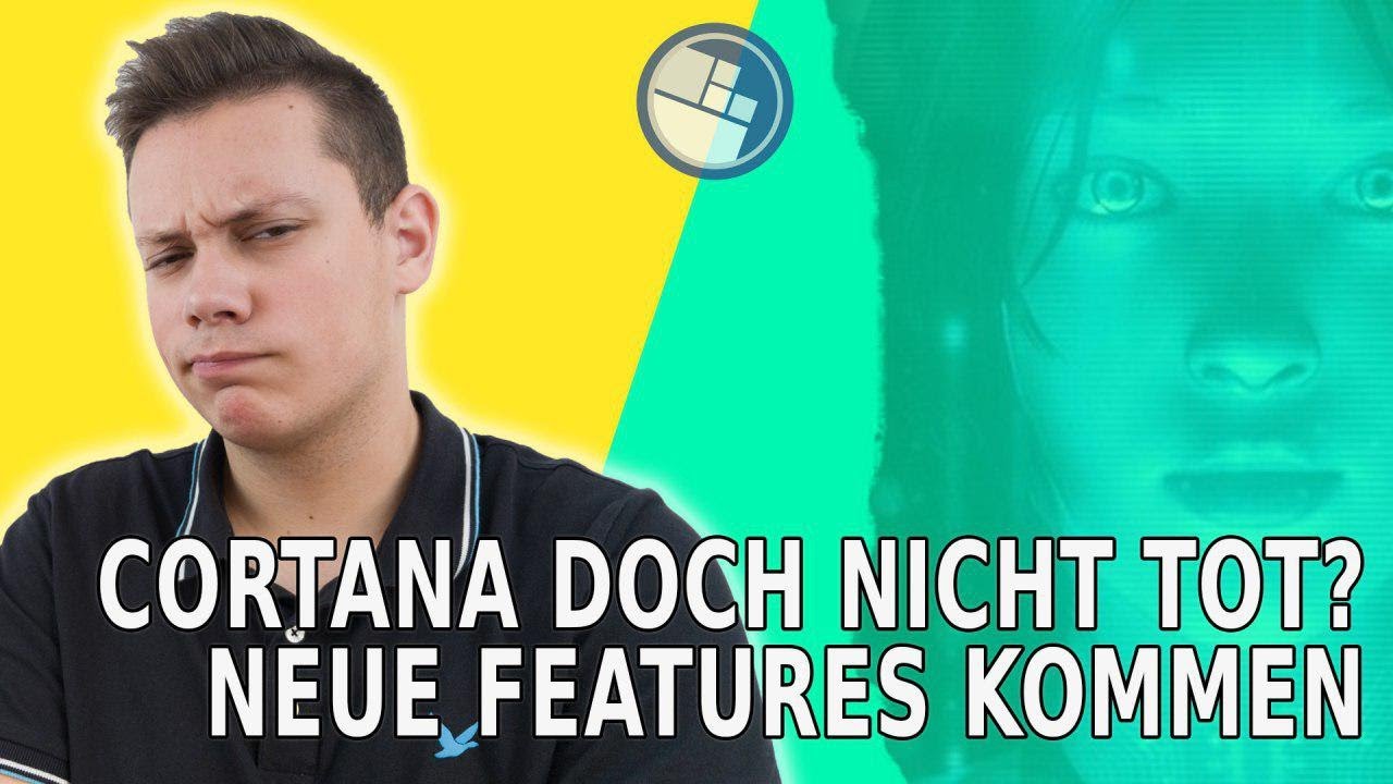 Microsoft's Cortana doch nicht tot? NEUE FEATURES