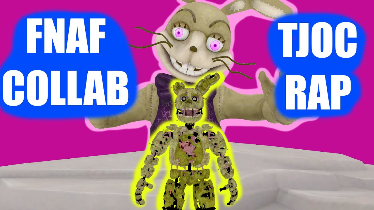 [FNaF/Multiplat] - FNAF TJOC RAP COLLAB