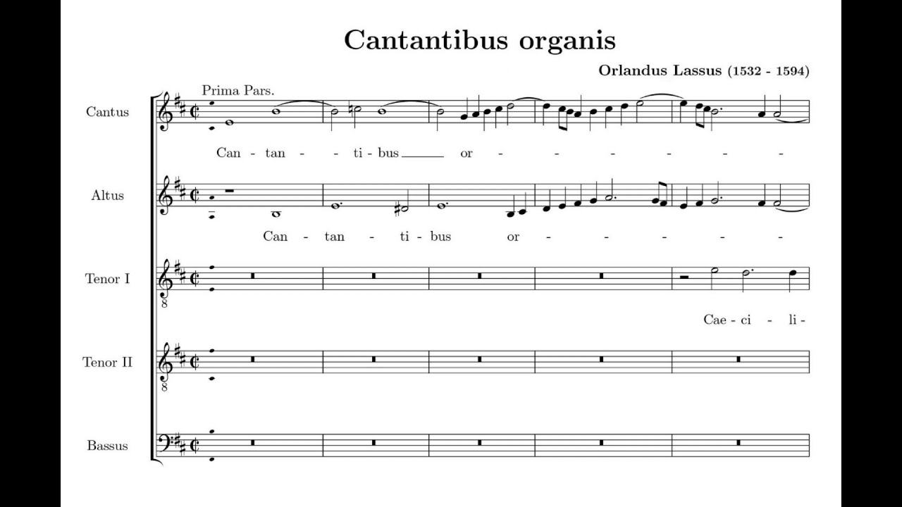 Lasso, Orlando di (1532 - 1594) Cantantibus Organis (Antiphona in festo St. Caeciliae)