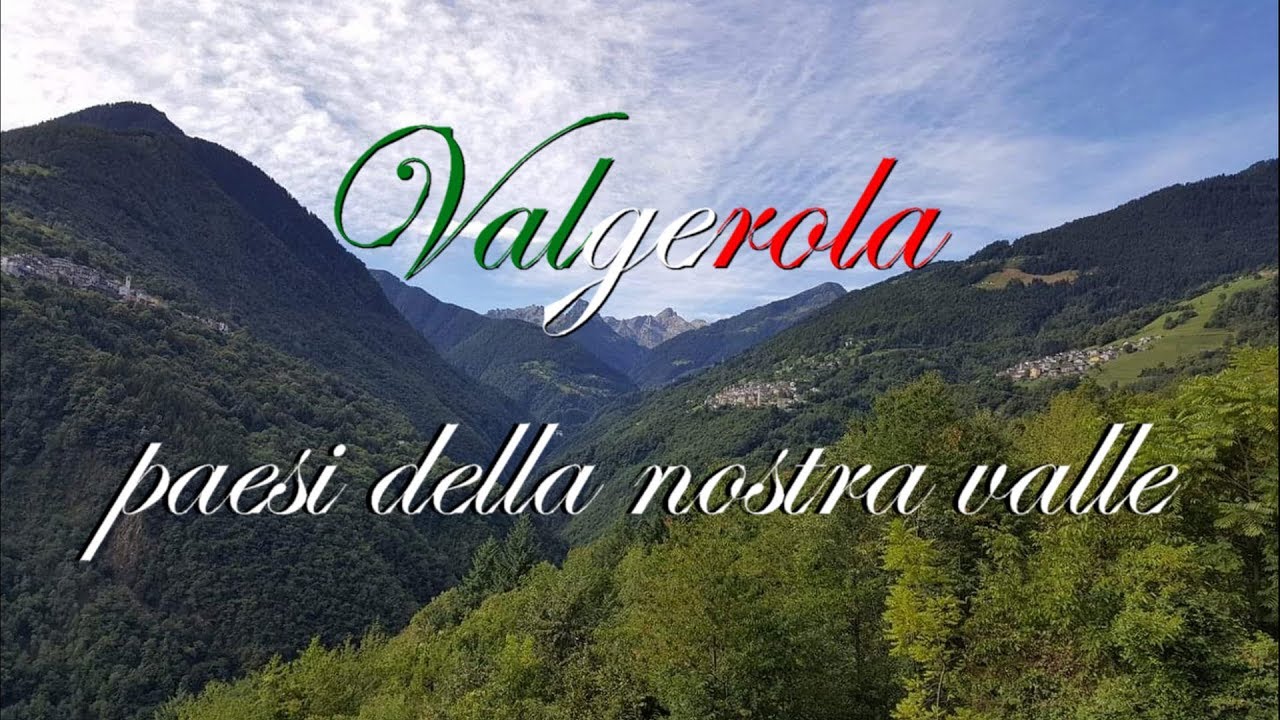 (Valgerola) Paesi della nostra Valle 2018