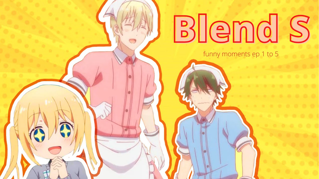 BLEND S FUNNY MOMENTS #1