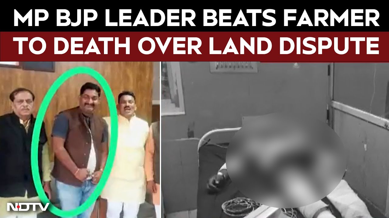 Madhya Pradesh BJP Leader Allegedly Beats Farmer To Death, Drives Over Him