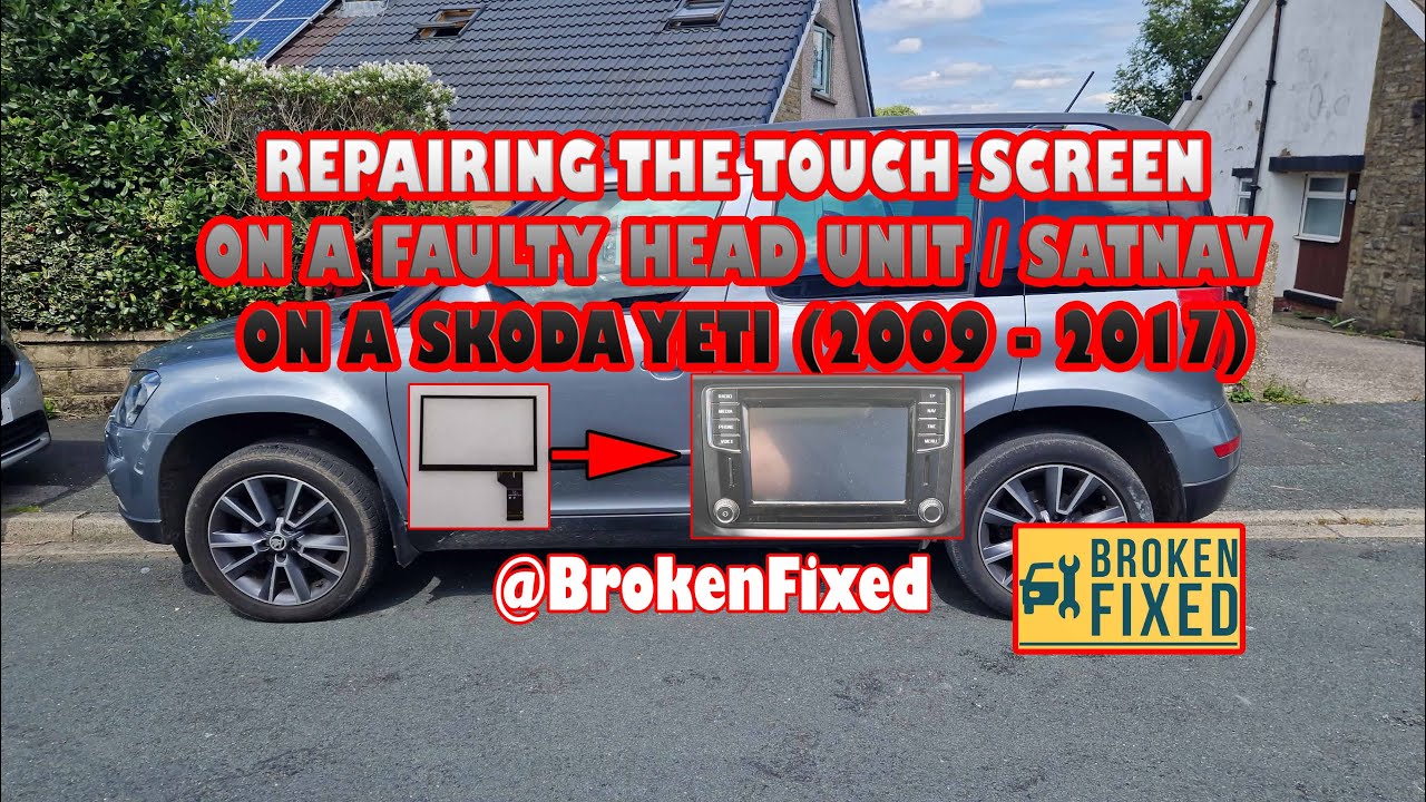 How to remove and replace a failed touch screen digitizer on a Skoda Yeti Satnav radio head unit DIY