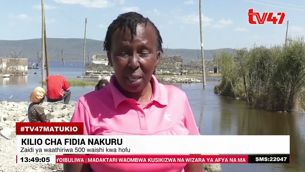 Wakazi wa Mwariki wanaomba fidia ya serikali haraka kufuatia kuongezeka kwa maji ya Ziwa Nakuru