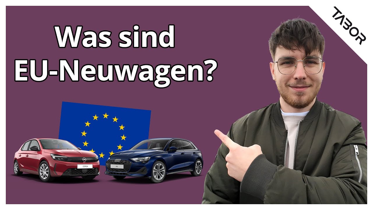 Was sind EU-Neuwagen/Reimporte? | EU-Neuwagen FAQ