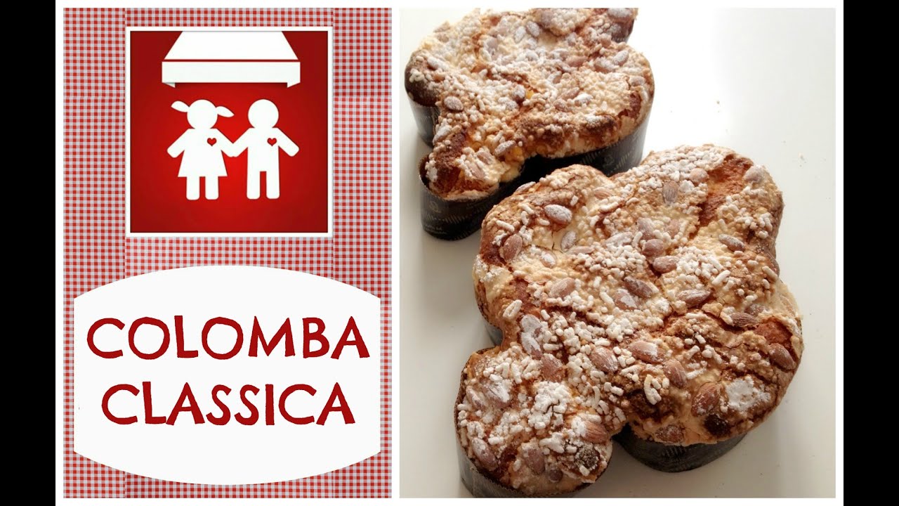 La Colomba di Pasqua Facile: RICETTA OTTIMA (Dolci) Due Cuori e una Cappa