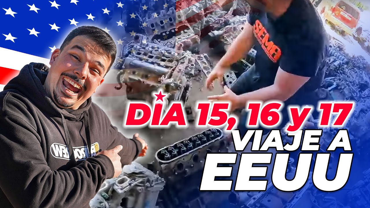 MOTORES LXX *los más potentes* en DESGUACES de EEUU |Días 15,16,17| NOS ECHAN de la CASA DE ALQUILER