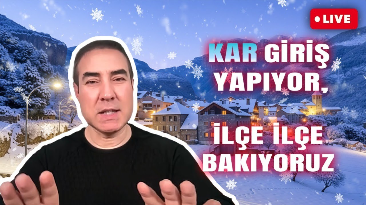 🔴 CANLI | KAR GİRİŞ YAPIYOR, İLÇE İLÇE BAKIYORUZ!