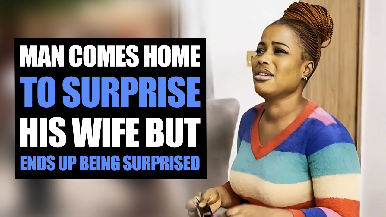 Man Comes Home To Surprise His Wife But Ends Up Being Surprised | Koloskits
