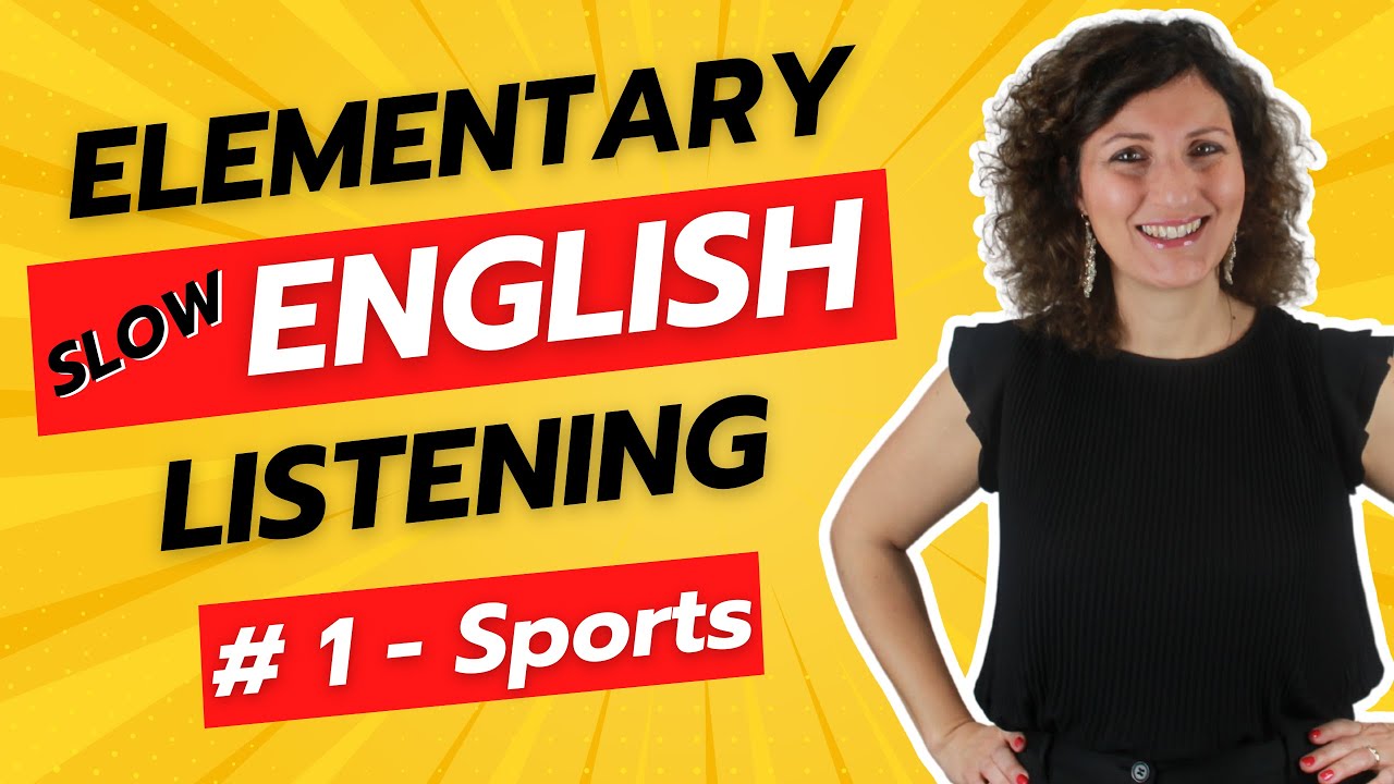 #Elementary #Slow #English #Listening - Ep. 1: Sports (with Exercises!)