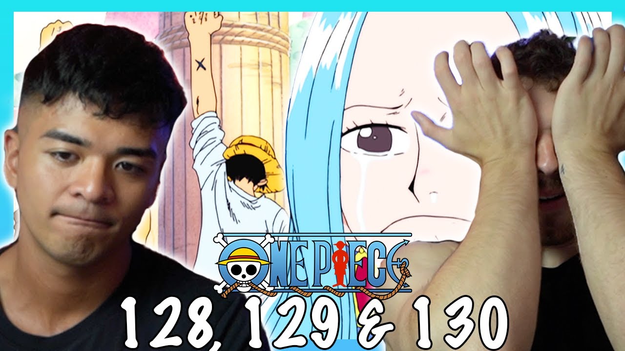 ALABASTA FINALE WAS EMOTIONAL!! || One Piece Episode 128, 129 + 130 REACTION + REVIEW!
