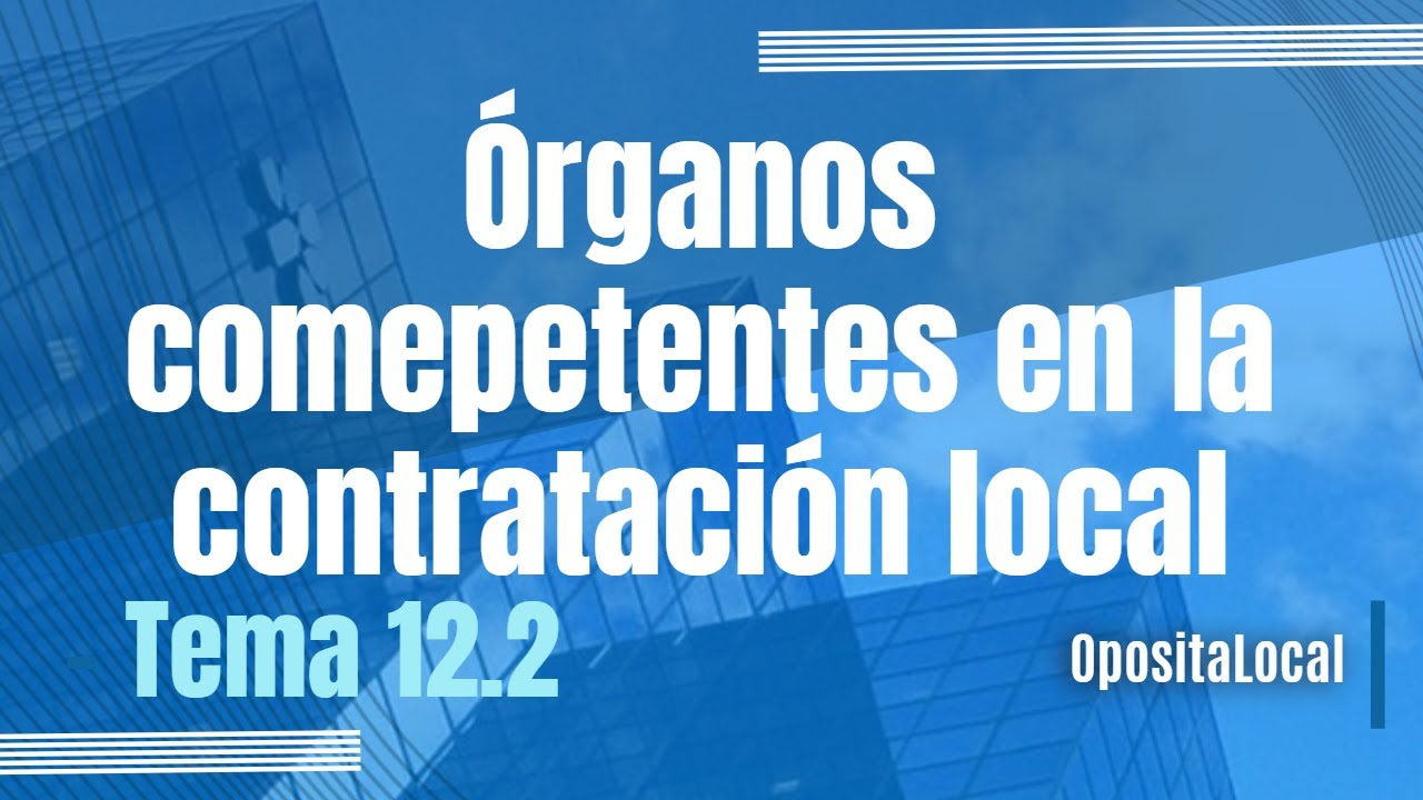 Órganos competentes en contratación local