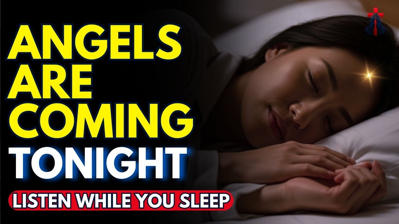 GOD SENDS HIS ANGELS TONIGHT – Say This Prayer for Peaceful Sleep | Prayer for Sleep | Night Prayer