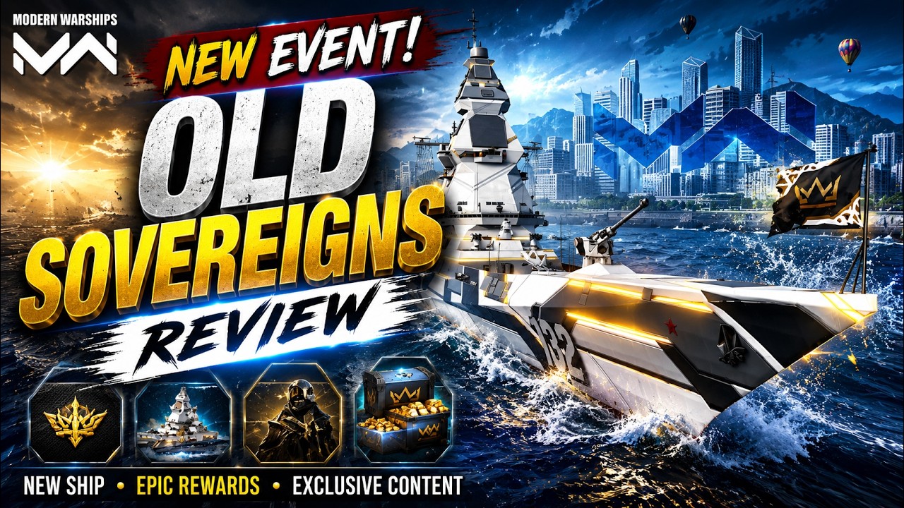 New Event: The Old Sovereigns Review | Rewards, Missions & Is It Worth It?🤔 | Modern Warships