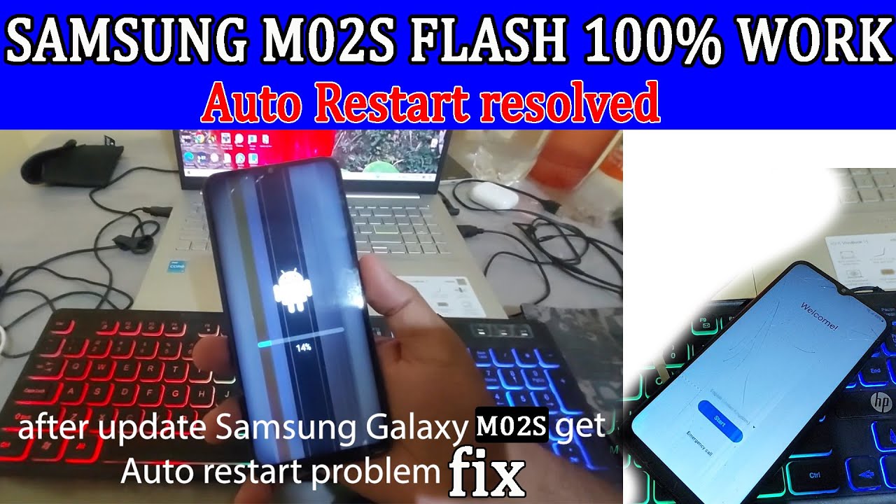Samsung M02s Flash with Odin 100% work, after update restart bug fix