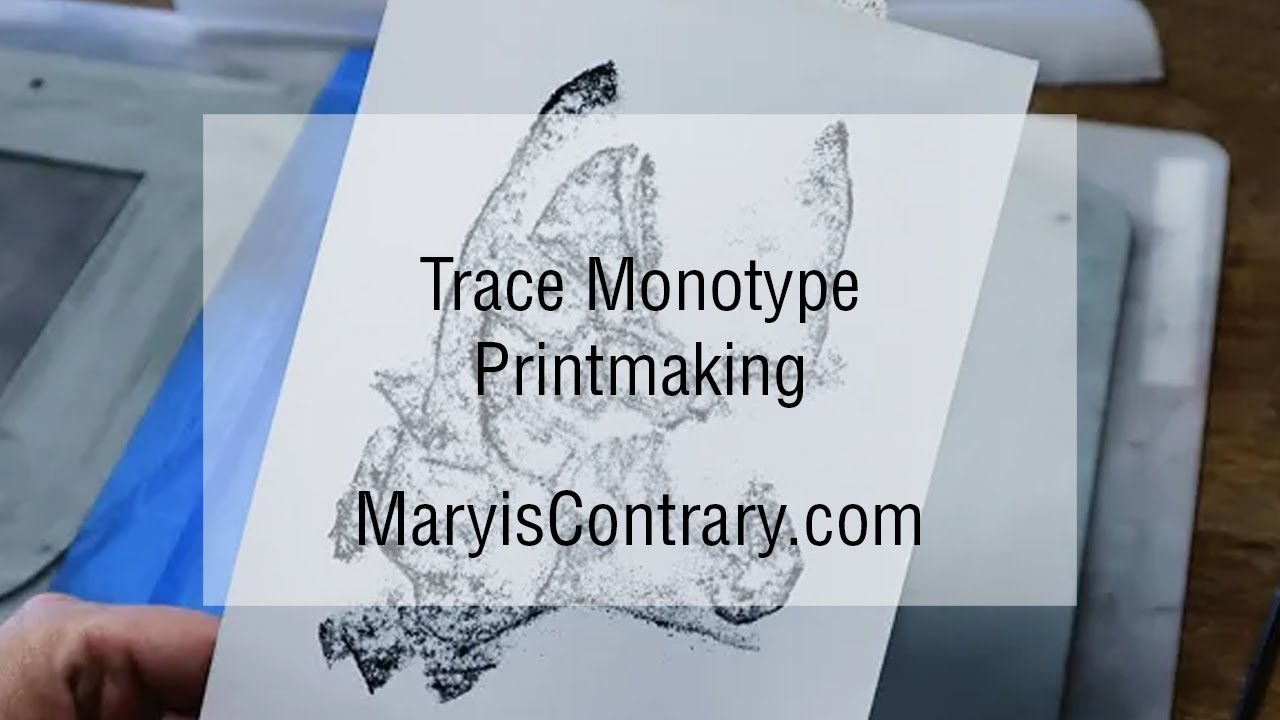 Trace Monotypes Printmaking