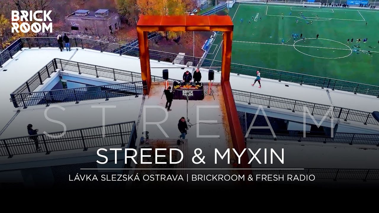 Streed & Myxin @ Lávka, Slezská Ostrava @ BrickRoom