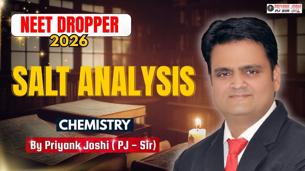SALT ANALYSIS Full Concept | NEET Dropper 2026 | Most Expected Questions | Chemistry by PJ Sir