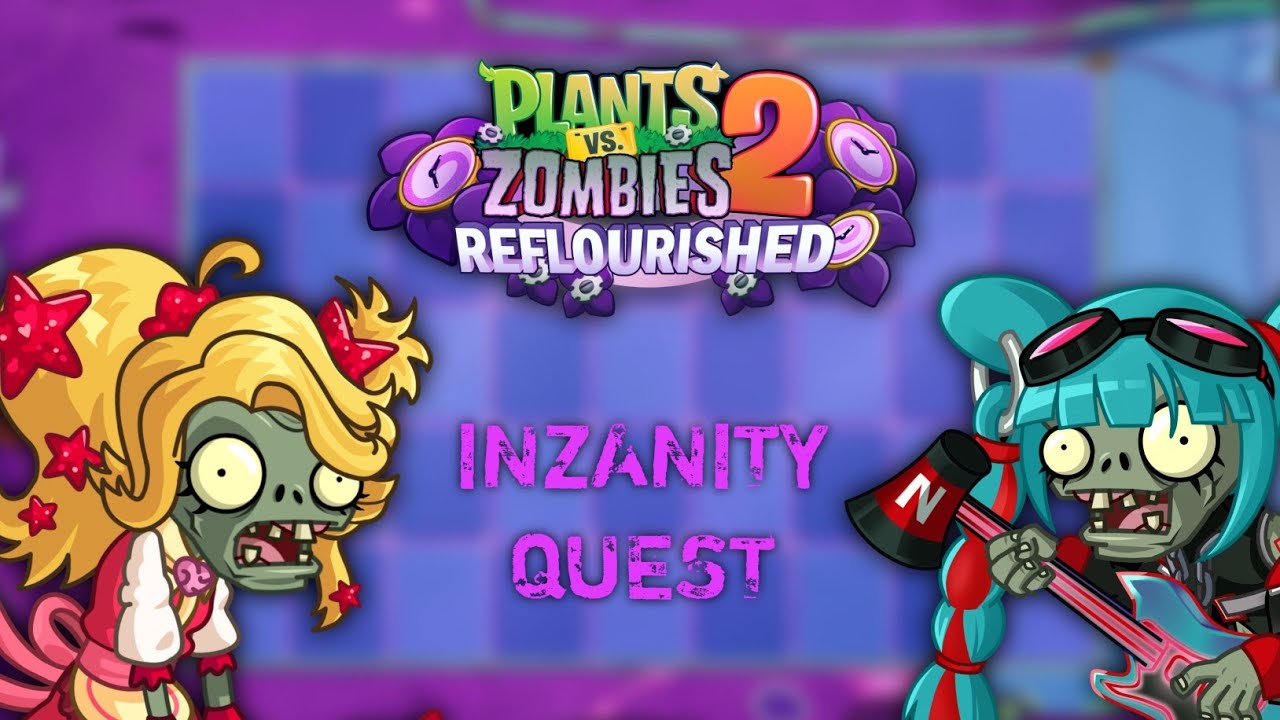 PvZ2 Reflourished (1.3.2) | Meteor Z | Inzanity Showcase
