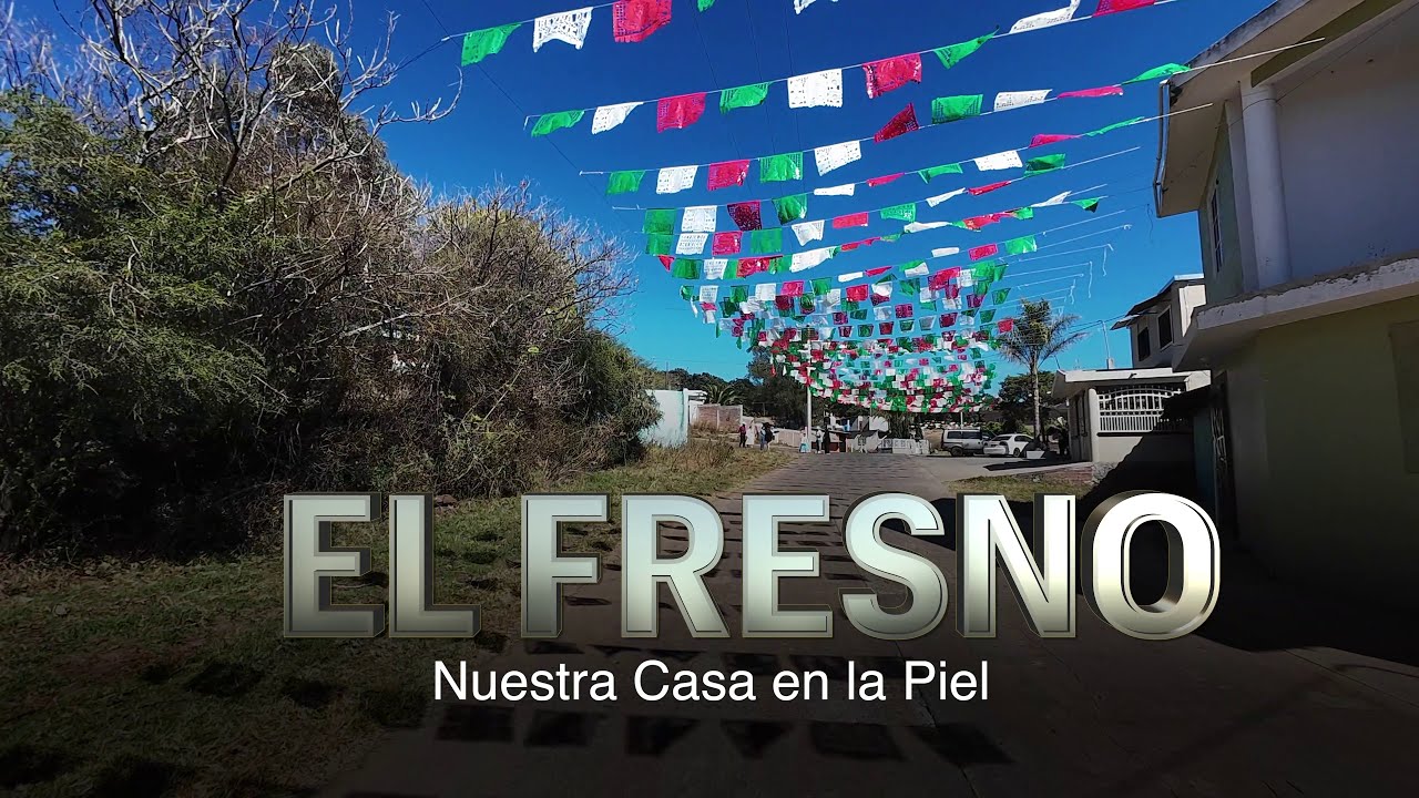 EL FRESNO Nuestra Casa en la Piel