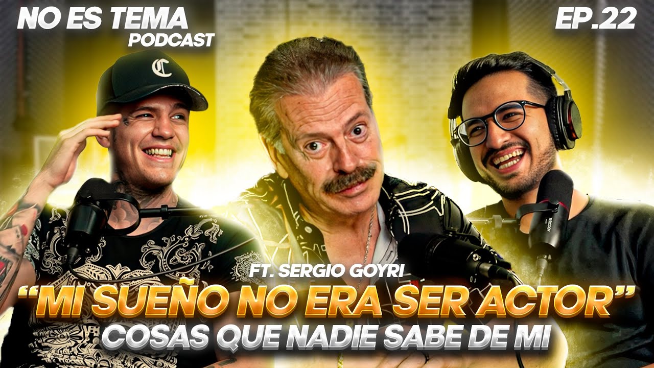 Sergio Goyri REVELA cosas que NADIE SABIA de él y ANÉCDOTAS divertidas | NO ES TEMA (MANDO) #22