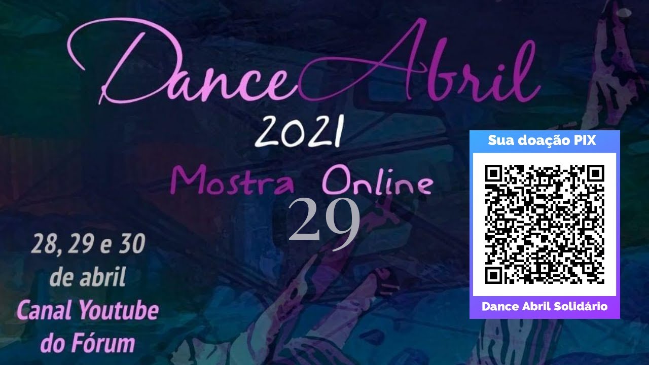 Dance Abril 2021 - Online & Solidário - DIA 29/04/2021