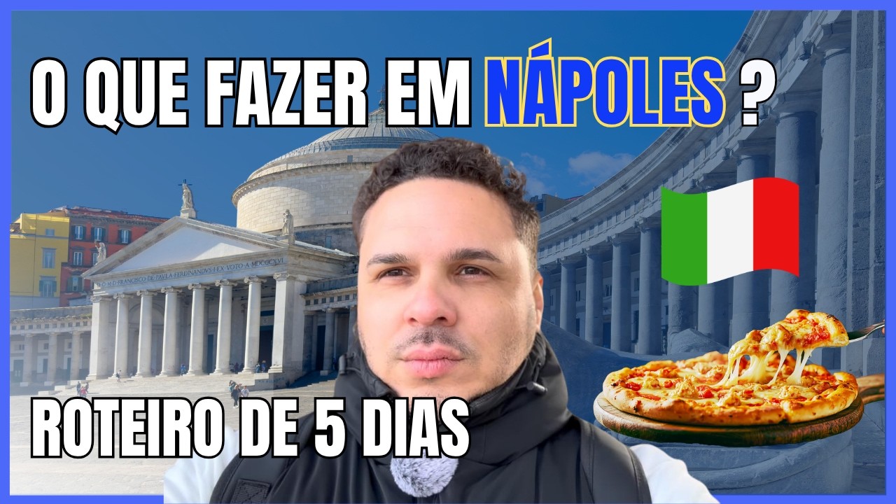 Nápoles - Roteiro 5 dias