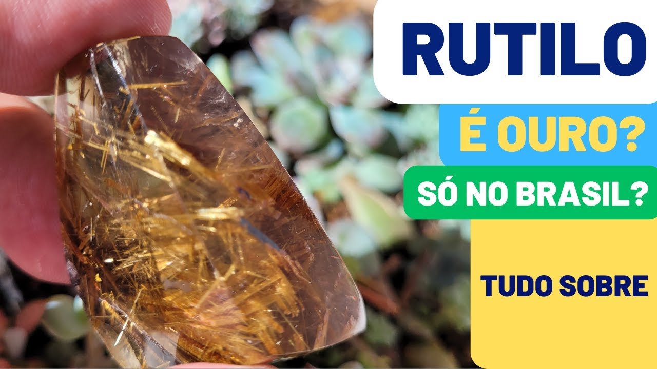 RUTILO: O Mineral Escondido de Cores e Mist&eacute;rios!!!! DESCUBRA os Segredos!!