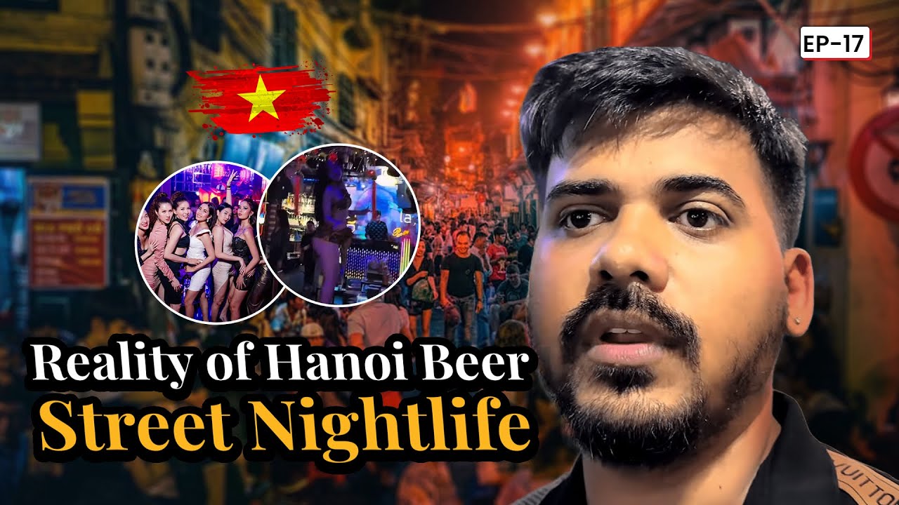Reality of Hanoi Beer Street Nightlife 🍺🎶🇻🇳