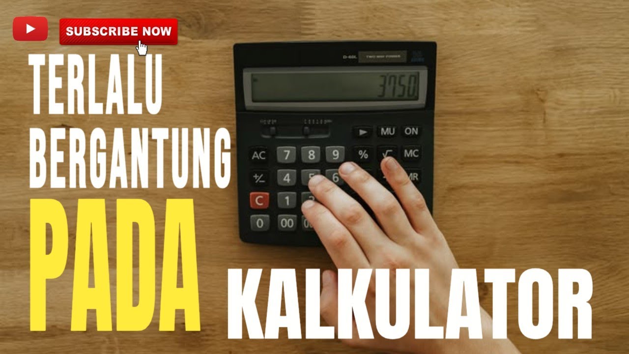 Kalkulator Membantu… atau Melemahkan Otak?