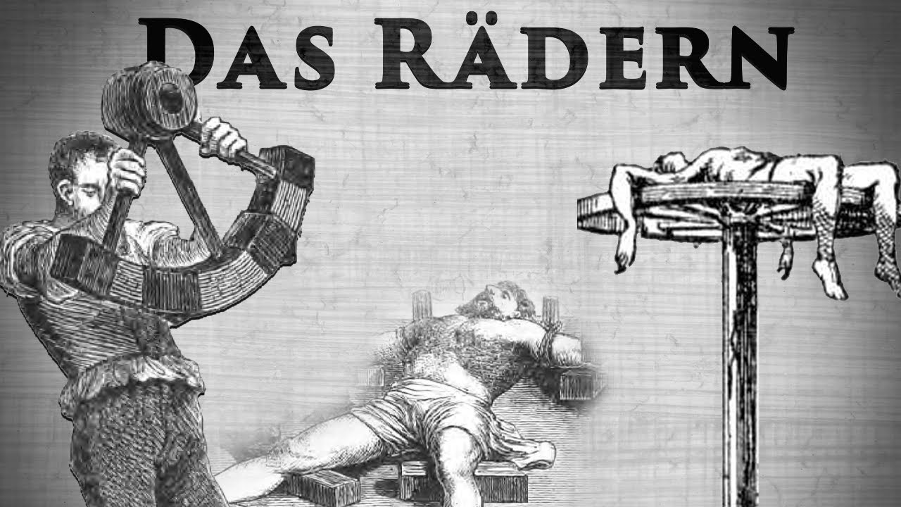 Das R&auml;dern - Eine der brutalsten Strafen der Geschichte