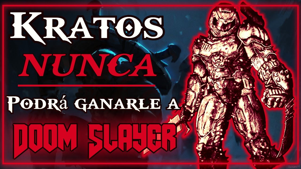 ¡Kratos JAMÁS podrá ganarle a Doom Slayer | Y TE EXPLICO PORQUE!