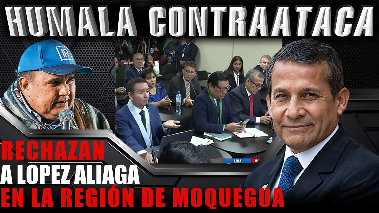 INVESTIGAN A JUECES POR EL FALLO CONTRA OLLANTA HUMALA * MOQUEGUA RECHZA A PORKY