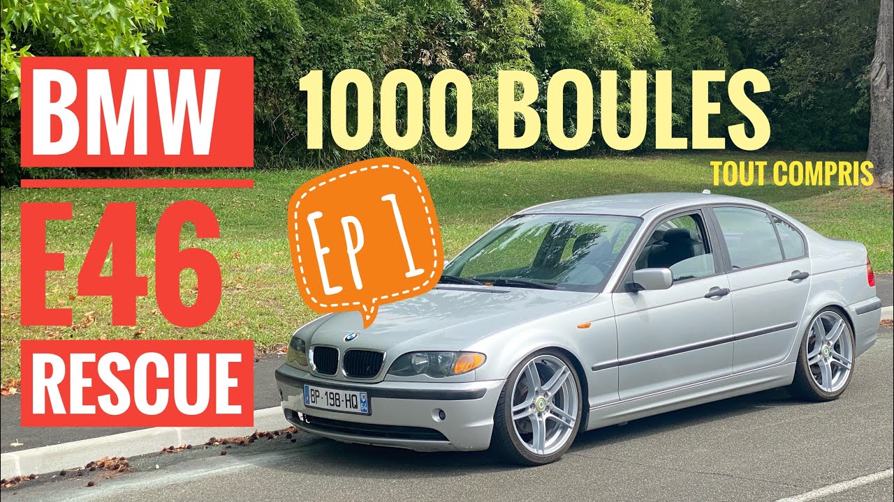 Bmw e46 rescue EP1:Un projet à1000€ pour imposer son style, toi aussi démarque toi avec une merguez!