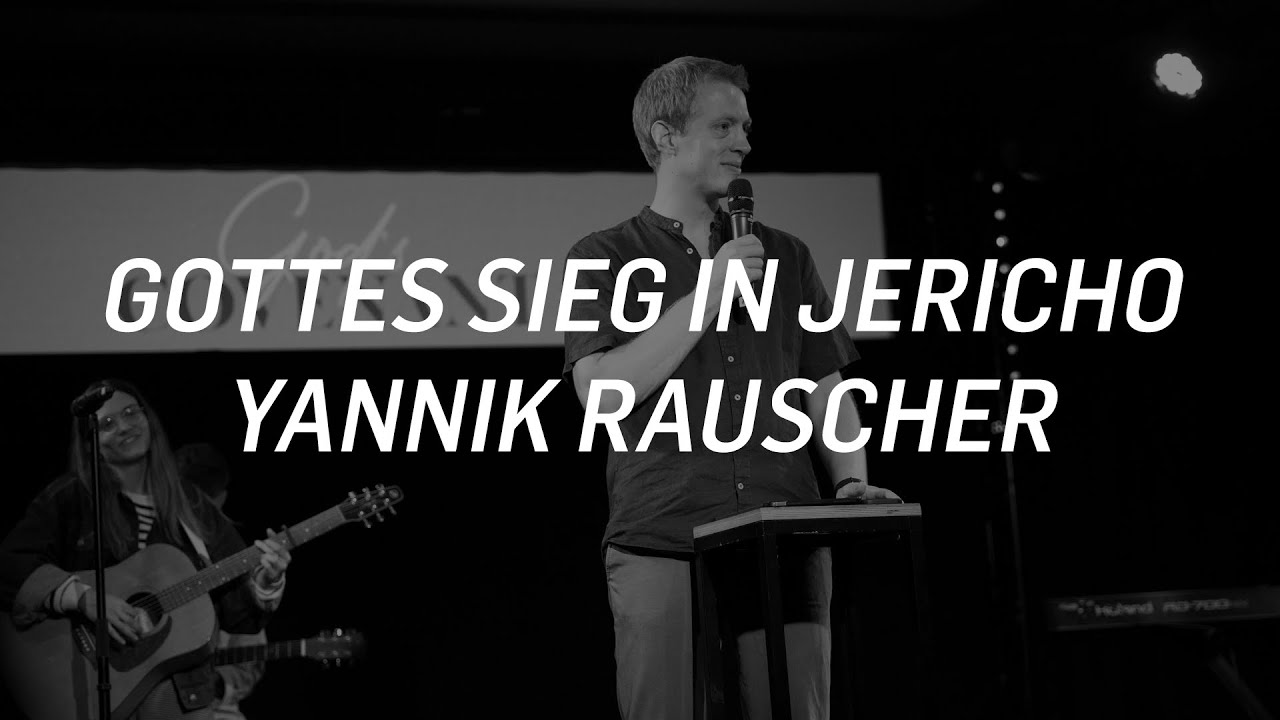Gottes Sieg in Jericho (DE) / Yannik Rauscher
