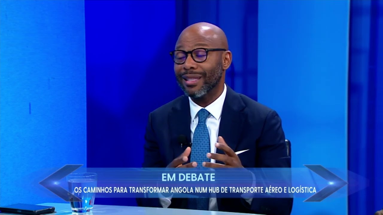 DEBATE LIVRE  - OS CAMINHOS PARA TRANSFORMAR ANGOLA NUM HUB DE TRANSPORTE AÉREO E LOGÍSTICA